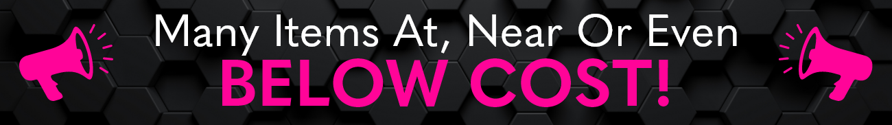 Many items at, near or even below cost